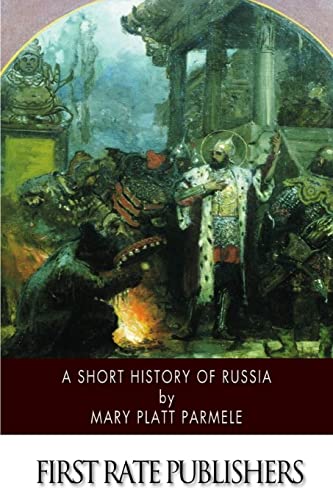 9781502398826: A Short History of Russia