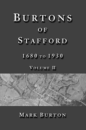 Beispielbild fr Burtons of Stafford, 1680 to 1930, Volume II zum Verkauf von THE SAINT BOOKSTORE