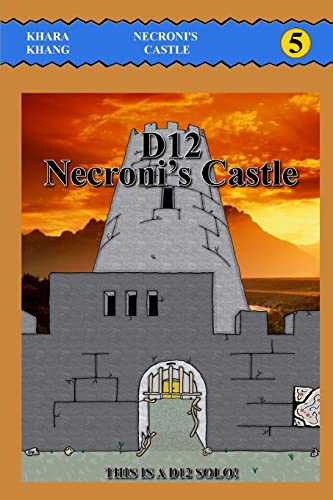 Stock image for D12 Necroni's Castle: A D12 Campaign Mega-Solo for sale by THE SAINT BOOKSTORE