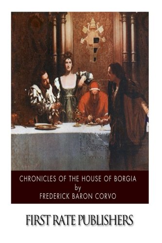 Beispielbild fr Chronicles of the House of Borgia zum Verkauf von ThriftBooks-Atlanta