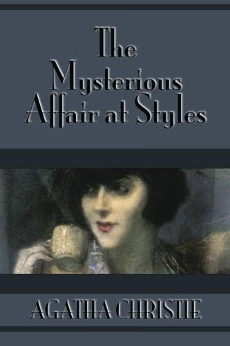 9781502405319: The Mysterious Affair at Styles (Mystery Classics)