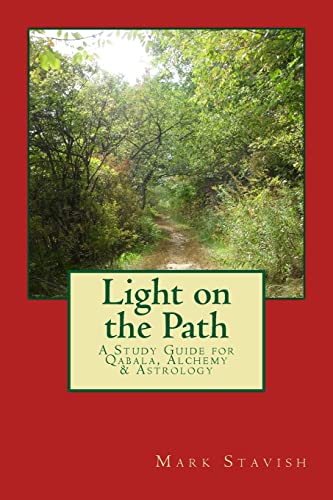 Stock image for Light on the Path: A Study Guide for Qabala, Alchemy, & Astrology (IHS Study Guides) for sale by HPB-Red