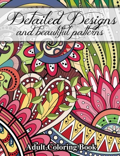 Beispielbild fr Detailed Designs and Beautiful Patterns (Sacred Mandala Designs and Patterns Coloring Books for Adults) zum Verkauf von SecondSale