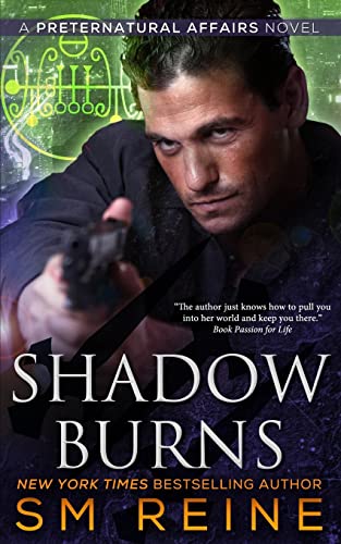 Stock image for Shadow Burns: An Urban Fantasy Mystery: Volume 4 (Preternatural Affairs) for sale by AwesomeBooks