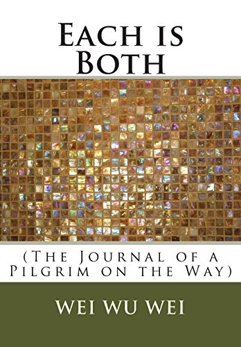 Imagen de archivo de Each is Both: (The Journal of a Pilgrim on the Way) a la venta por Revaluation Books