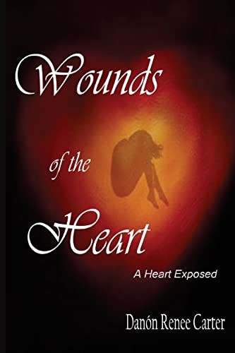 9781502411457: Wounds of the Heart:: A Heart Exposed