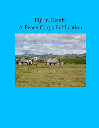 Stock image for Fiji in Depth: A Peace Corps Publication for sale by ThriftBooks-Atlanta