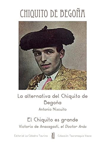 Imagen de archivo de La alternativa del Chiquito de Begoña / El Chiquito es grande a la venta por ThriftBooks-Dallas