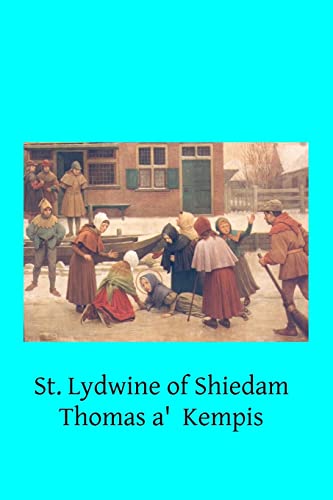Imagen de archivo de St. Lydwine of Shiedam: Virgin a la venta por California Books