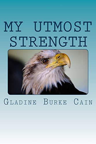 Stock image for My Utmost Strength: Isaiah Chapter Forty for sale by THE SAINT BOOKSTORE