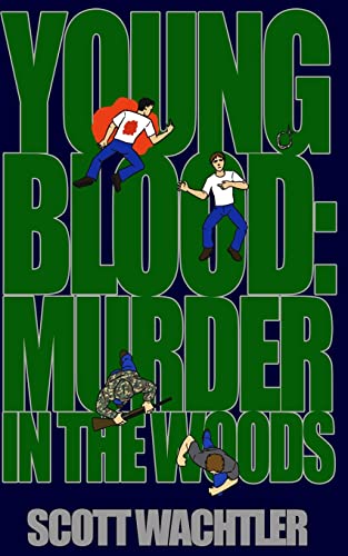 Stock image for Young Blood: Murder in the Woods for sale by SecondSale