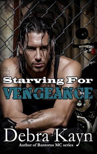 Stock image for Starving For Vengeance (Bantorus Motorcycle Club) for sale by Ria Christie Collections