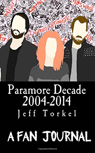 9781502428950: Paramore Decade 2004-2014 A Fan Journal