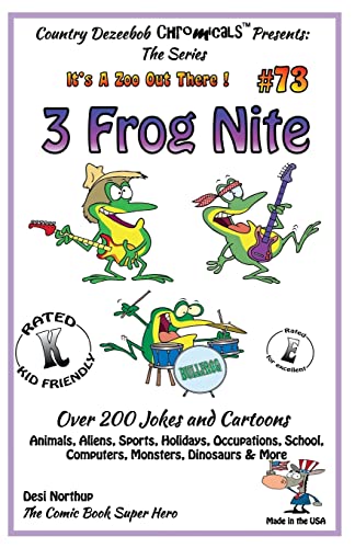 Beispielbild fr 3 Frog Nite - Over 200 Jokes + Cartoons - Animals, Aliens, Sports, Holidays, Occupations, School, Computers, Monsters, Dinosaurs & More? in BLACK and . - Black and White (It's a Zoo Out There !) zum Verkauf von Lucky's Textbooks