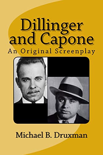 Stock image for Dillinger and Capone: An Original Screenplay for sale by WorldofBooks