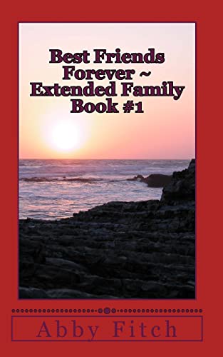 Stock image for Best Friends Forever Extended Family: Book #1 for sale by THE SAINT BOOKSTORE