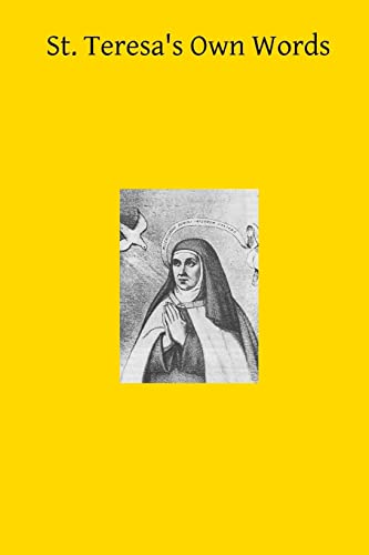 Imagen de archivo de St. Teresa's Own Words: or Instructions on the Prayer of Recollection a la venta por SecondSale