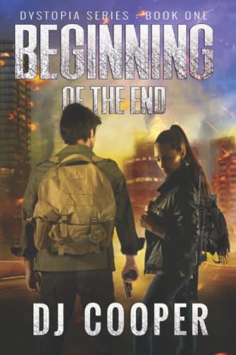 Imagen de archivo de Dystopia: Beginning of the End a la venta por ThriftBooks-Dallas