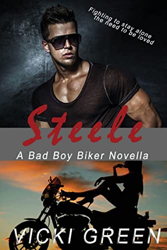 Beispielbild fr Steele (A Bad Boy Biker Novella) zum Verkauf von THE SAINT BOOKSTORE