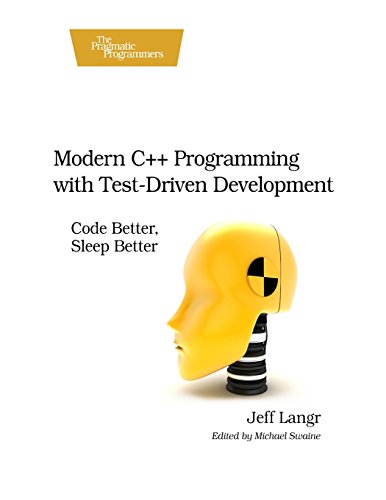 9781502445117: Modern C++ Programming with Test-Driven Development: Code Better, Sleep Better