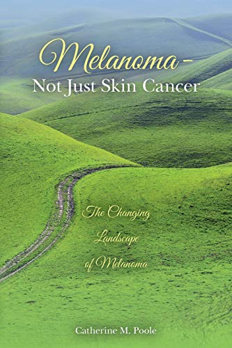 9781502446558: Melanoma- Not Just Skin Cancer