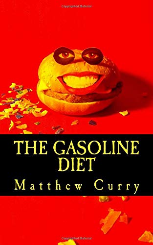 9781502453136: The Gasoline Diet