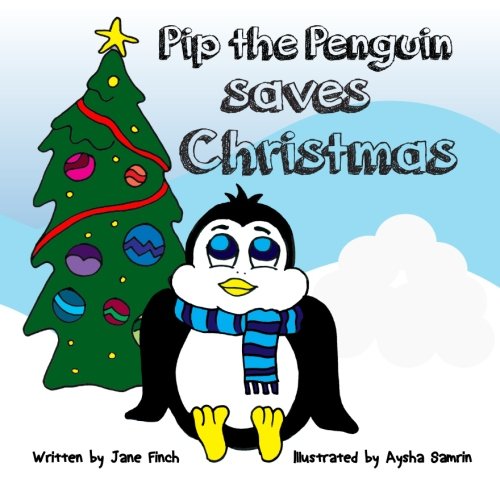 Imagen de archivo de Pip The Penguin Saves Christmas a la venta por Revaluation Books