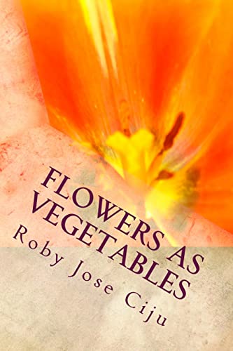 Imagen de archivo de Flowers as Vegetables [Soft Cover ] a la venta por booksXpress