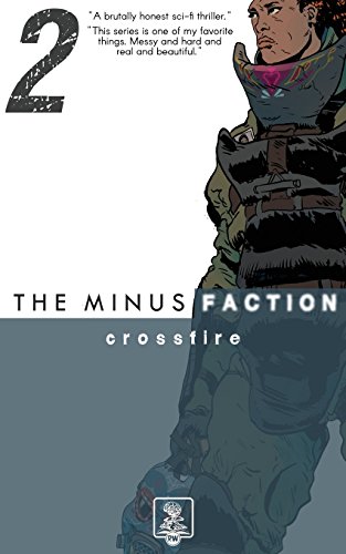 Beispielbild fr The Minus Faction - Episode Two: Crossfire zum Verkauf von HPB-Ruby