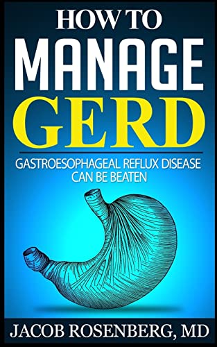 Beispielbild fr How to manage GERD: Gastroesophageal reflux disease can be beaten zum Verkauf von Save With Sam