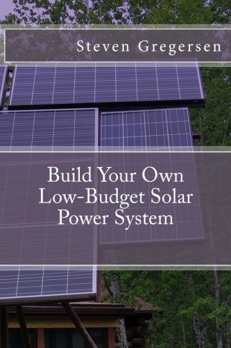 Stock image for Build Your Own Low-Budget Solar Power System for sale by HPB-Diamond