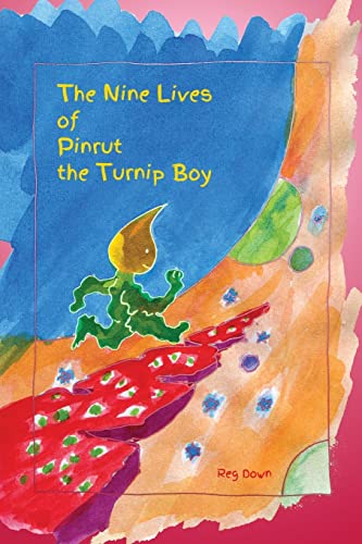 Beispielbild fr The Nine Lives of Pinrut the Turnip Boy zum Verkauf von ThriftBooks-Atlanta