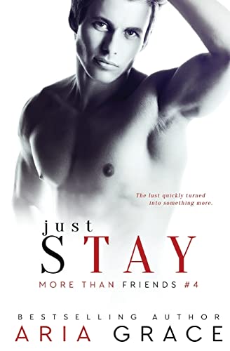 Stock image for Just Stay: M/M Romance (More Than Friends) for sale by -OnTimeBooks-