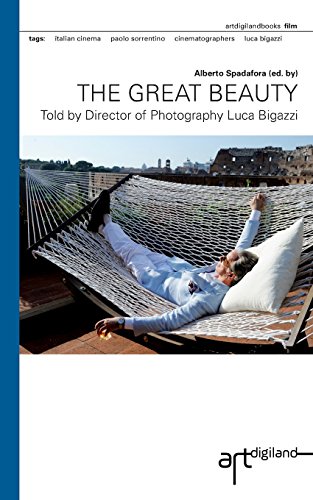 Stock image for The Great Beauty: Told by Director of Photography Luca Bigazzi for sale by SecondSale