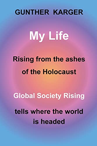 9781502467911: My Life: Global Society Rising
