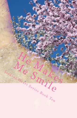 Beispielbild fr He Makes Me Smile (Seeking Heart Teen Series) zum Verkauf von ThriftBooks-Dallas