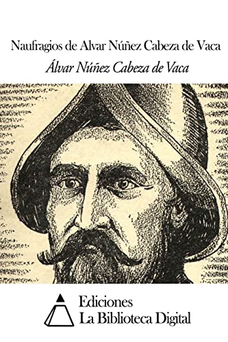 9781502469717: Naufragios de Alvar Nez Cabeza de Vaca (Spanish Edition)