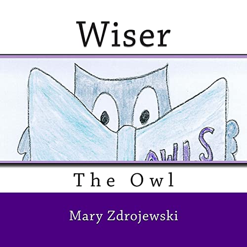 9781502469755: Wiser the Owl