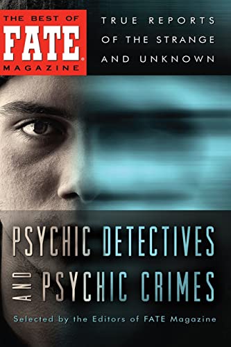 Imagen de archivo de Psychic Detectives and Psychic Crimes (The Best of FATE Magazine) a la venta por BooksRun