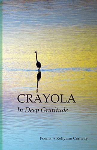 Beispielbild fr Crayola: In Deep Gratitude zum Verkauf von Ergodebooks