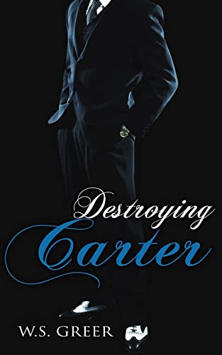 Imagen de archivo de Destroying Carter (The Carter Trilogy) a la venta por Big River Books