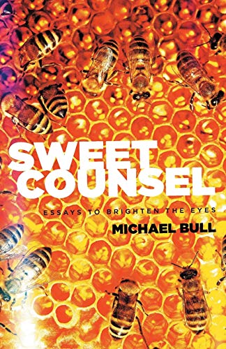 Stock image for Sweet Counsel: Essays to Brighten the Eyes for sale by A1AMedia