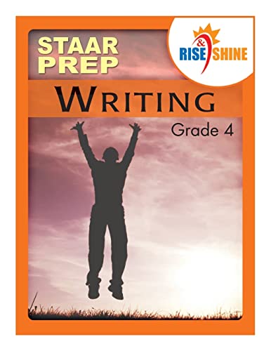 Imagen de archivo de Rise & Shine STAAR Prep Grade 4 Writing a la venta por ThriftBooks-Dallas