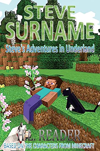 Imagen de archivo de Steve Surname: Steve's Adventures In Underland (The Steve Surname Adventures) a la venta por California Books