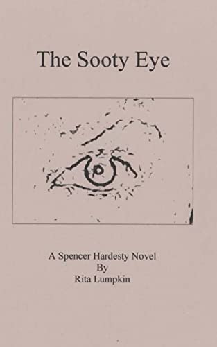 9781502485502: The Sooty Eye (Spencer Hardesty Novels)