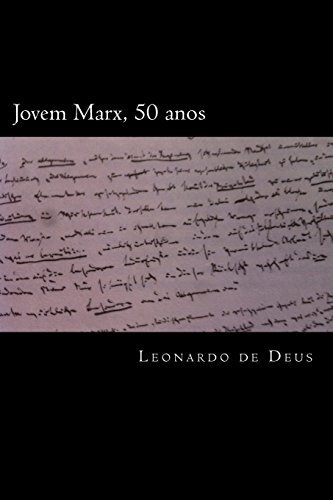 9781502494306: Jovem Marx, 50 anos: Alienao e Emancipao (Portuguese Edition)