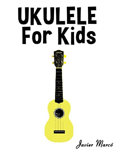 9781502494856: Ukulele for Kids: Christmas Carols, Classical Music, Nursery Rhymes, Traditional & Folk Songs!