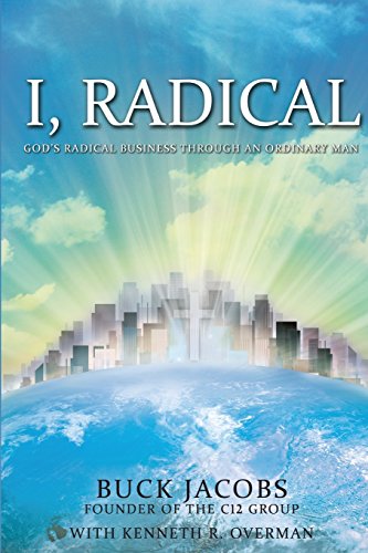 Stock image for I, Radical: God's Radical Business Through an Ordinary Man for sale by BooksRun