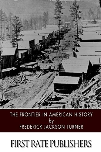 9781502497925: The Frontier in American History