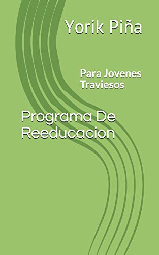 9781502499479: Programa De Reeducacion: Para Jovenes Traviesos